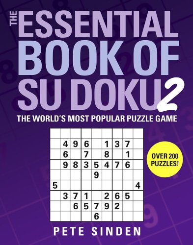 Beispielbild fr The Essential Book of Su Doku Vol. 2 : The World's Most Popular Puzzle Game zum Verkauf von Better World Books