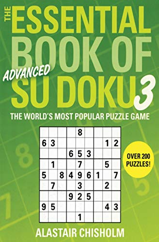Stock image for The Essential Book of Su Doku, Volume 3: Advanced: The World's Most Popular Puzzle Game for sale by HPB Inc.