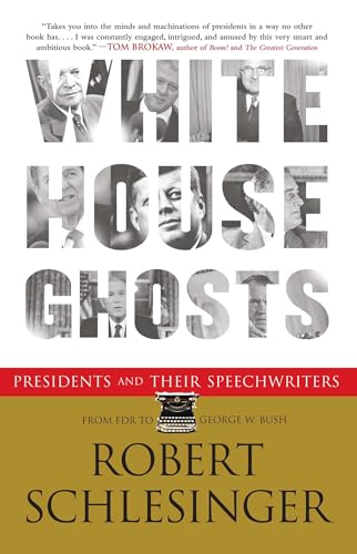 9780743291705: White House Ghosts: Presidents and Their Speechwriters