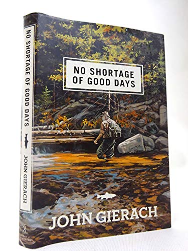 Stock image for No Shortage of Good Days for sale by Jenson Books Inc