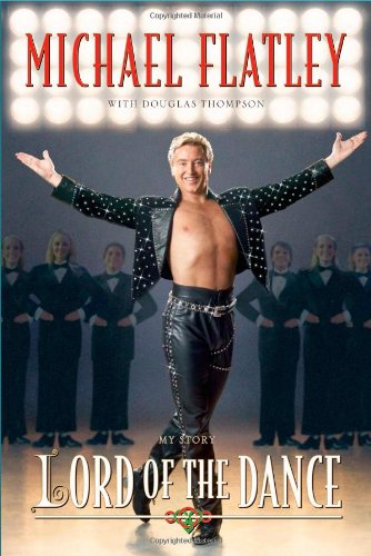 Imagen de archivo de Lord of the Dance : My Story a la venta por Better World Books
