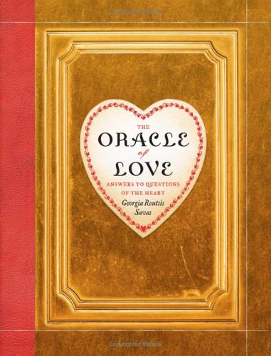 Beispielbild fr The Oracle of Love: Answers to Questions of the Heart zum Verkauf von ThriftBooks-Atlanta