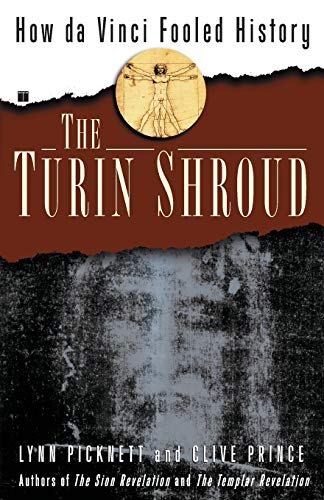 Stock image for The Turin Shroud: How Da Vinci Fooled History for sale by Half Price Books Inc.