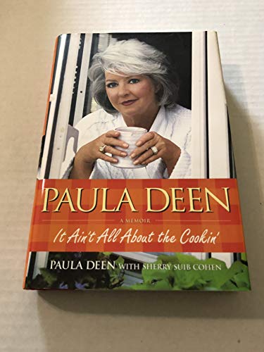 Beispielbild fr Paula Deen : It Ain't All about the Cookin' zum Verkauf von Better World Books