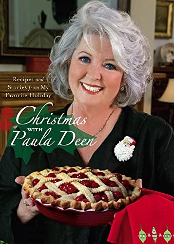 Christmas with Paula Deen: Recipes and Stories from My Favorite Holiday (9780743292863) by Deen, Paula