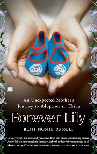 Beispielbild fr Forever Lily: An Unexpected Mother's Journey to Adoption in China zum Verkauf von Wonder Book