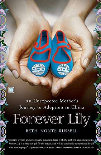 Imagen de archivo de Forever Lily: An Unexpected Mother's Journey to Adoption in China a la venta por Top Notch Books