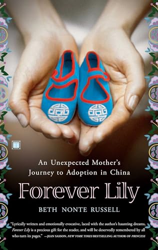 Stock image for Forever Lily: An Unexpected Mother's Journey to Adoption in China for sale by SecondSale