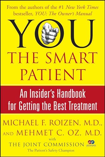 Beispielbild fr YOU: The Smart Patient: An Insider's Handbook for Getting the Best Treatment zum Verkauf von Wonder Book