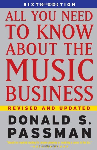 Imagen de archivo de All You Need To Know About the Music Business: 6th Edition a la venta por Orion Tech
