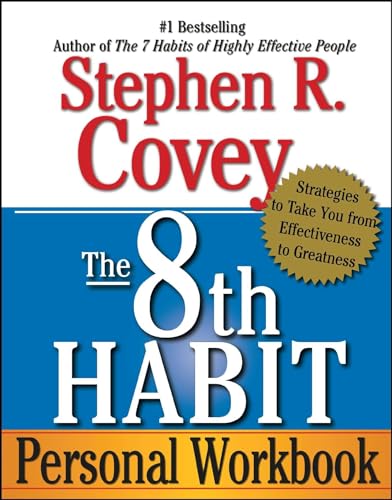 Stock image for The 8th Habit Personal Workbook: Strategies to Take You from Effectiveness to Greatness for sale by SecondSale