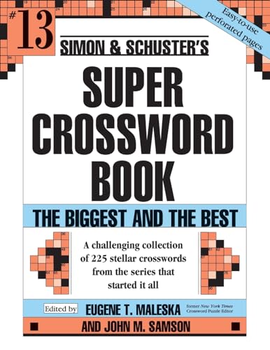 Beispielbild fr Simon &amp; Schuster Super Crossword Puzzle Book #13 zum Verkauf von Blackwell's