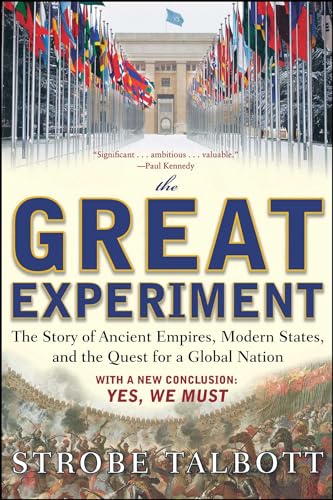 Beispielbild fr The Great Experiment : The Story of Ancient Empires, Modern States, and the Quest for a Global Nation zum Verkauf von Better World Books