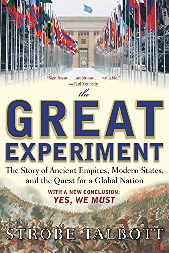 Imagen de archivo de The Great Experiment: The Story of Ancient Empires, Modern States, and the Quest for a Global Nation a la venta por HPB-Ruby