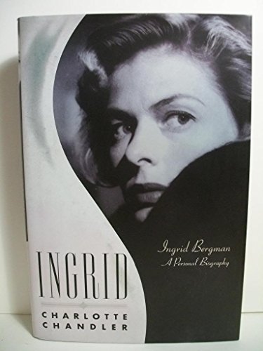 9780743294218: Ingrid: Ingrid Bergman, a Personal Biography