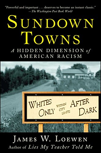 Imagen de archivo de Sundown Towns: A Hidden Dimension of American Racism a la venta por BooksRun