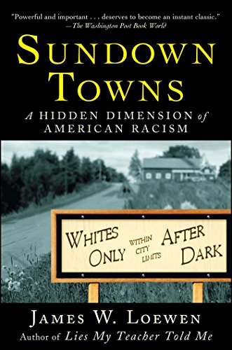 Stock image for Sundown Towns: A Hidden Dimension of American Racism for sale by Greenway