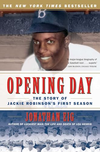 Imagen de archivo de Opening Day: The Story of Jackie Robinson's First Season a la venta por Wonder Book