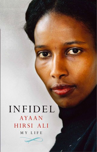 Infidel: My Life - Hirsi Ali, Ayaan