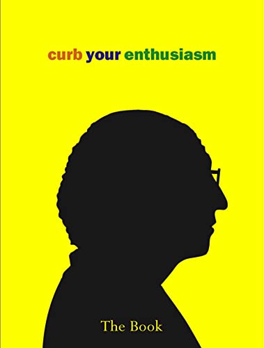 Beispielbild fr Curb Your Enthusiasm: The Book zum Verkauf von WorldofBooks