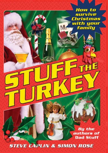 Beispielbild fr Stuff the Turkey: How to Survive Christmas with Your Family zum Verkauf von WorldofBooks