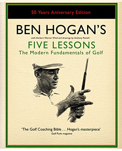 Imagen de archivo de Ben Hogan's Five Lessons: The Modern Fundamentals of Golf a la venta por WorldofBooks