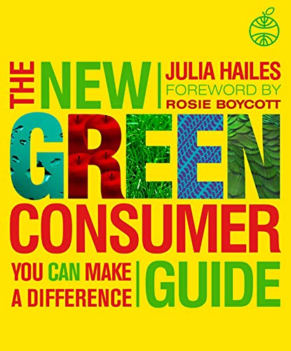 The New Green Consumer Guide (9780743295307) by Julia Hailes