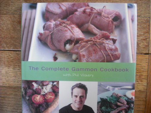 Stock image for The Complete Gammon Cookbook Morphew, Kim and Vickery, Phil for sale by Re-Read Ltd