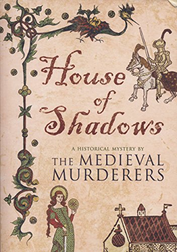 9780743295468: House of Shadows (Medieval Murderers)