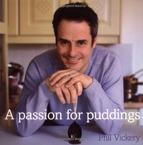 A Passion for Puddings (9780743295697) by Phil Vickery