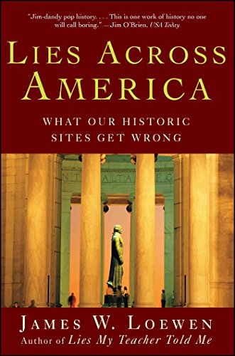 Stock image for Lies Across America: What Our Historic Sites Get Wrong for sale by Wonder Book
