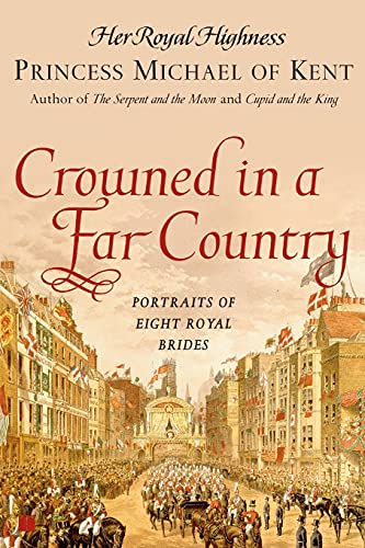9780743296373: Crowned in a Far Country: Portraits of Eight Royal Brides