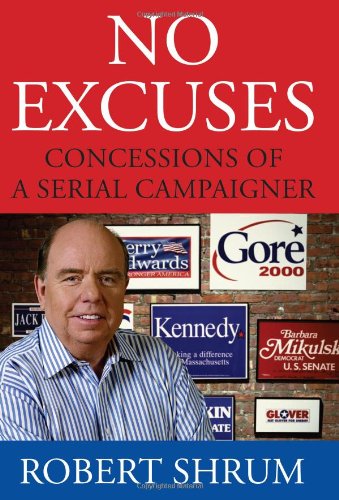 Imagen de archivo de No Excuses: Concessions of a Serial Campaigner a la venta por ThriftBooks-Atlanta