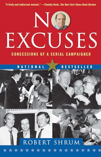 9780743296526: No Excuses: Concessions of a Serial Campaigner