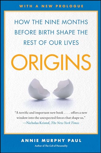 Beispielbild fr Origins: How the Nine Months Before Birth Shape the Rest of Our Lives zum Verkauf von SecondSale