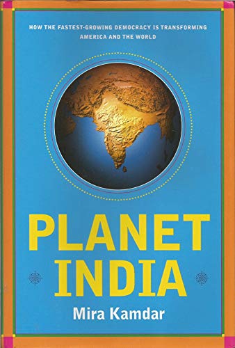 9780743296854: Planet India: How the Fastest-Growing Democracy Is Transforming America and the World
