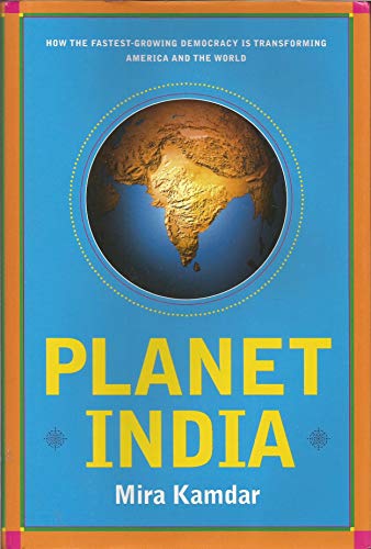 Stock image for Planet India : How the Fastest Growing Democracy Is Transforming America and the World for sale by Better World Books Ltd