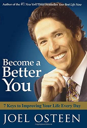 Stock image for Become a Better You: 7 Keys to Improving Your Life Every Day for sale by AwesomeBooks