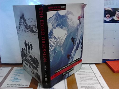 Stock image for The Eiger Obsession : Facing the Mountain That Killed My Father for sale by Better World Books
