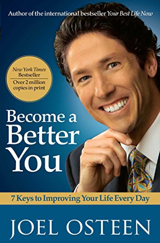 Stock image for Become a Better You: 7 Keys to Improving Your Life Every Day for sale by Your Online Bookstore