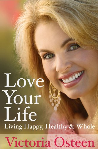 Beispielbild fr Love Your Life: Living Happy, Healthy, and Whole zum Verkauf von Orion Tech
