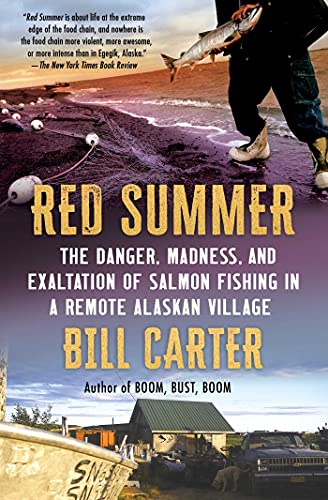 Imagen de archivo de Red Summer: The Danger, Madness, and Exaltation of Salmon Fishing in a Remote Alaskan Village a la venta por BooksRun