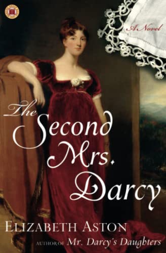 9780743297295: The Second Mrs. Darcy: A Novel