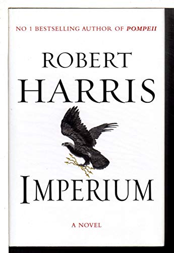 Beispielbild fr Imperium: a novel of Ancient Rome zum Verkauf von Half Price Books Inc.
