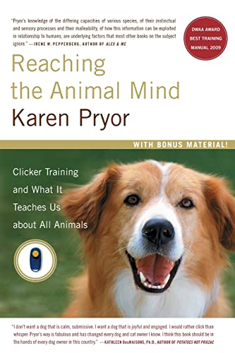 Stock image for Reaching the Animal Mind: Clicker Training and What It Teaches Us About All Animals for sale by SecondSale