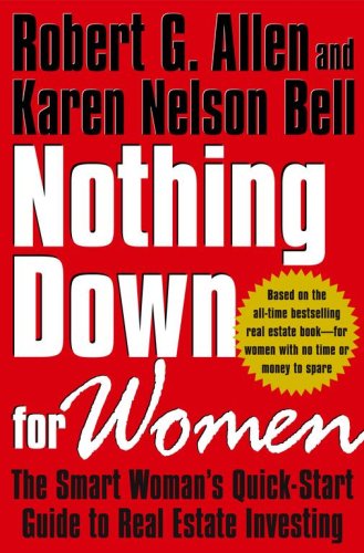 Beispielbild fr Nothing down for Women : The Smart Woman's Quick-Start Guide to Real Estate Investing zum Verkauf von Better World Books