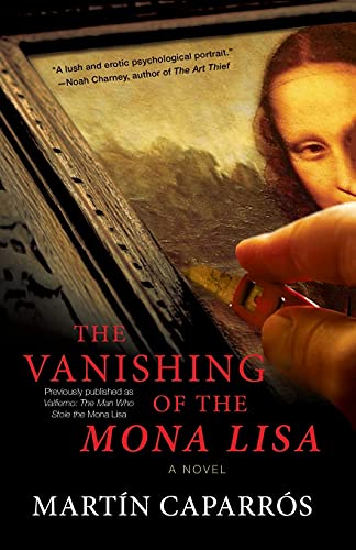 Imagen de archivo de The Vanishing of the Mona Lisa : A Novel a la venta por Better World Books