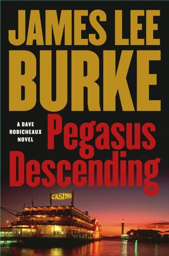 Imagen de archivo de Pegasus Descending : "Burke Can Touch You in Ways Few Writers Can" - The Washington Post a la venta por Better World Books