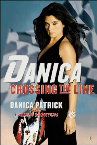 9780743298308: Danica--Crossing the Line