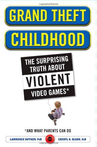 Beispielbild fr Grand Theft Childhood : The Surprising Truth about Violent Video Games and What Parents Can Do zum Verkauf von Better World Books